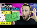 İÇİNDEN DOLAR ÇIKAN SABUN | AT YA DA ÖP