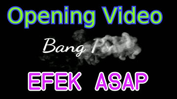 Cara membuat intro youtube dengan aplikasi kinemaster || efek asap