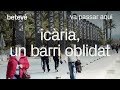 Icària, un barri oblidat - Va passar aquí | betevé