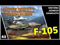 F-105 - Taktyczny bombowiec który zmienił WIETNAM w PIEKŁO na ZIEMI (Dokument PL)