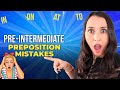 5 Common Preposition Mistakes in English - Pre-Intermediate Level