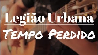 Legião Urbana "Tempo Perdido" no Violão Solo (Fingerstyle) Fabio Lima chords