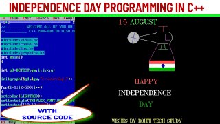 INDEPENDENCE DAY WISHES IN C++ PROGRAMMING | 15 AUGUST CELEBRATION IN C | LEARN C++ GRAPHICS PROGRAM screenshot 3
