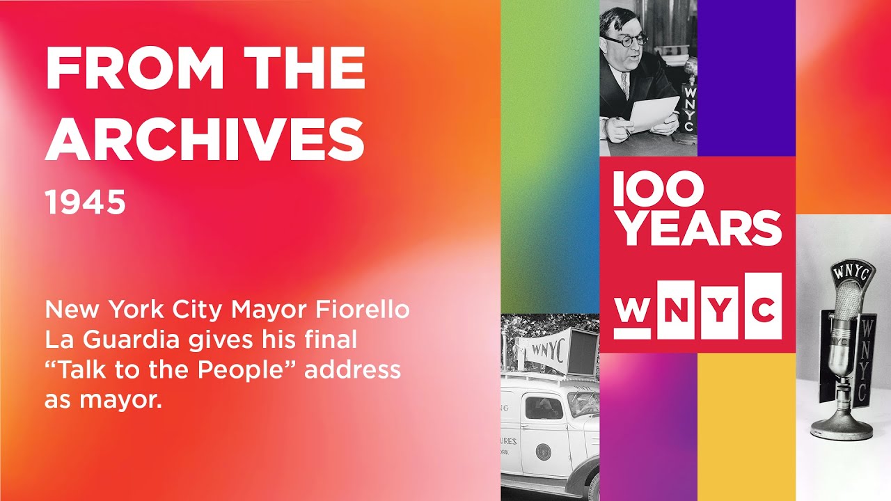Fiorello La Guardia Gives His Final Radio Address as Mayor on WNYC