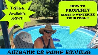 HOW TO PREPARE FOR YOUR POOL CLOSING & TIPS / AIRBANK AIR INFLATOR D2 REVIEW / T-SHIRTS FOR SALE NOW