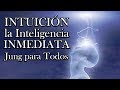 Intuición - La Inteligencia Inmediata - Jung para Todos