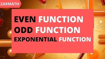 Even and Odd Functions | Exponential Functions | Graphs | Zarmath