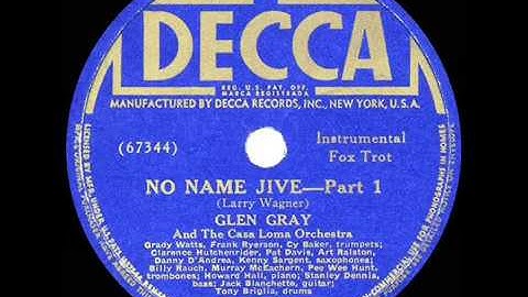 1940 HITS ARCHIVE: No Name Jive (Pts. 1 & 2) - Glen Gray (instrumental)