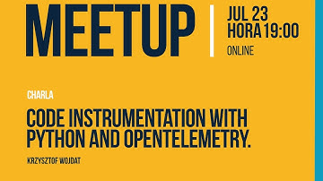 Code instrumentation with Python and OpenTelemetry | Python Medellín