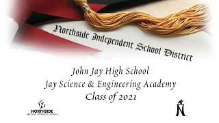 2021 NISD John Jay / Science and Engineering High School Graduation