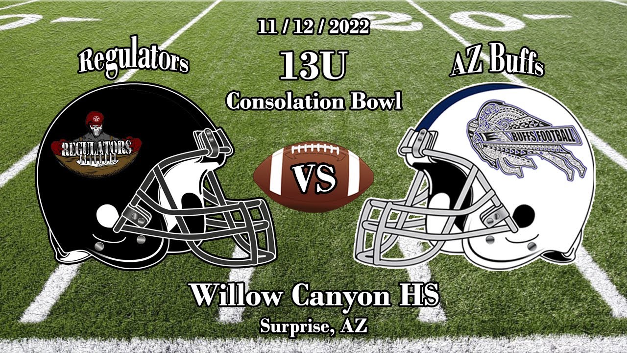 Fall League Tackle Football AZ Buffs vs Regulators 13U 11/12/2022