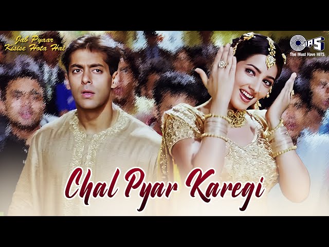 Chal Pyar Karegi Haan Ji Haan Ji| Jab Pyar Kisise Hota Hai | Salman Khan | Alka Yagnik, Sonu Nigam class=