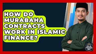 How Do Murabaha Contracts Work in Islamic Finance? | Halal Finance Guy News