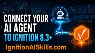 Connect Your AI Agent to Ignition 8.3+ | API Setup Guide