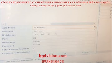 Hướng Dẫn Cách Đưa Camera Ip Vantech Vào Đầu Ghi UNV