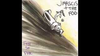 J Mascis and the Fog - Say the Word