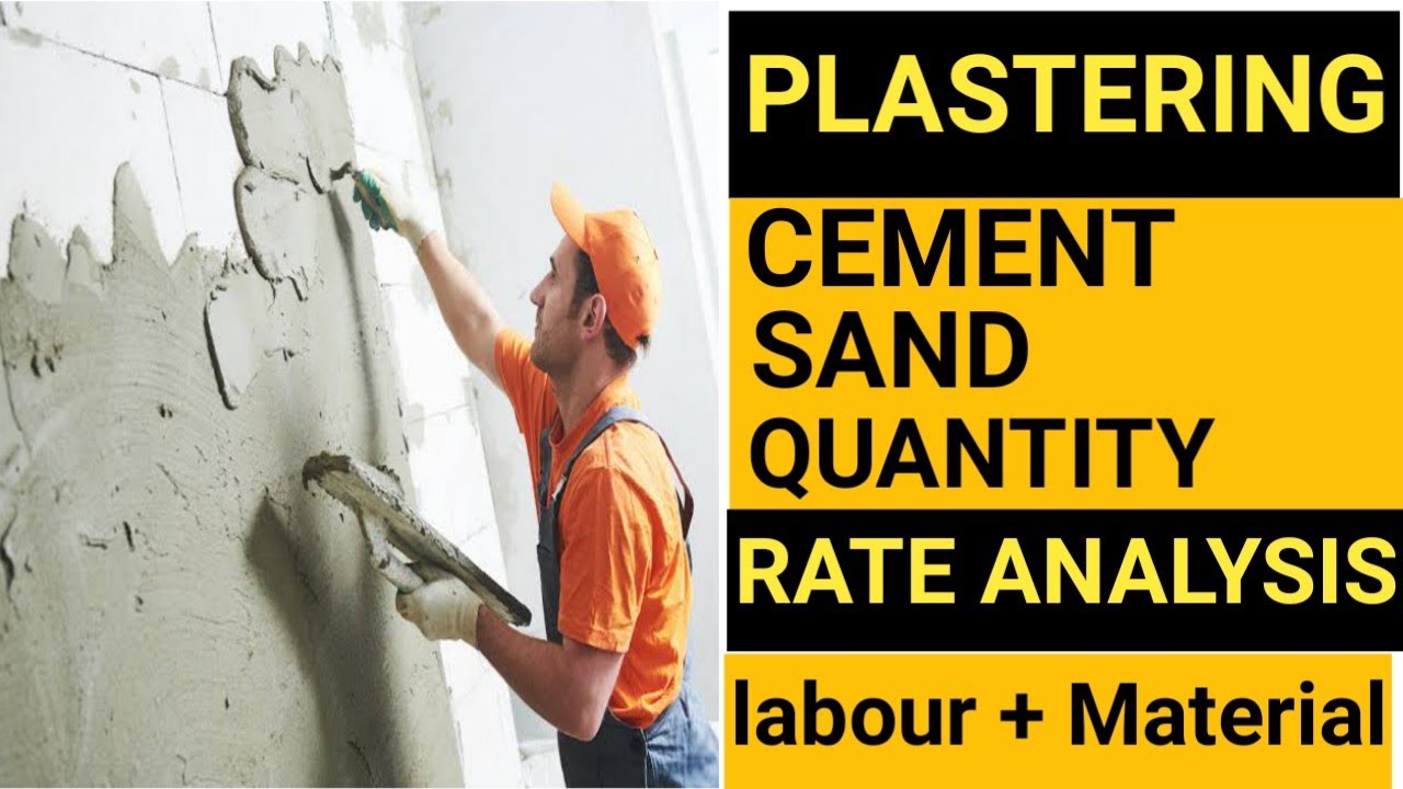 How to find quantity of cement and sand in PlasteringRate analysislabour+material charges/SQFT