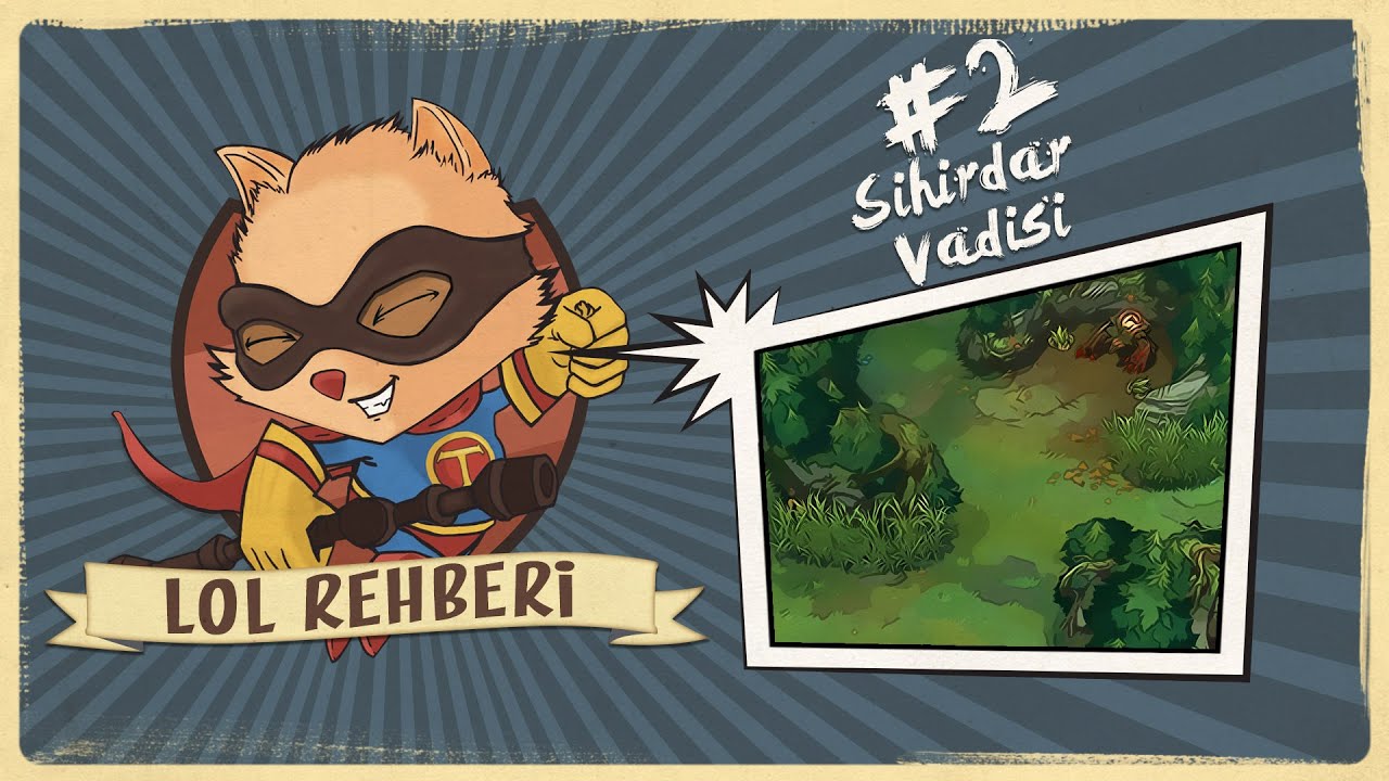 LoL Rehberi #2 - Sihirdar Vadisi