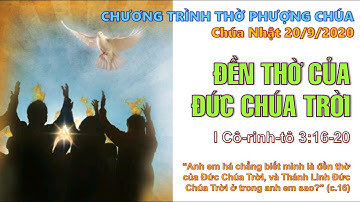 Bài giảng: "ĐỀN THỜ CỦA ĐỨC CHÚA TRỜI" (I Cô-rinh-tô 3:16-20) - Mục sư Lê Thiện Ngôn - CN 20/09/2020