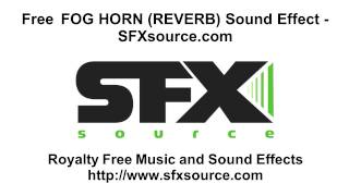 Free Reverb Fog Horn Sound Effect - SFXsource.com