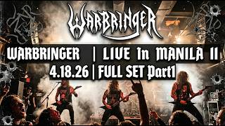 WARBRINGER | Live in Manila 2 | FULL SET Part1