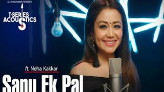 Sanu ek pal chain by Neha kakkar | Whatsapp status video | Raid