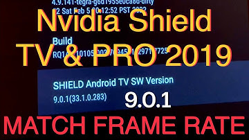 MATCH FRAME RATE op Nvidia Shield TV 2019 & Nvidia Shield Pro 2019 tutorial