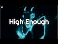 Crypto &amp; DEIIN - High Enough (Lyrics)