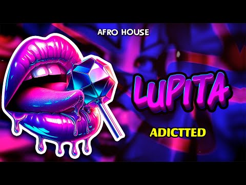 AFRO HOUSE 2025 - LUPITA RMX 💊💃 Adictted VIRAL TIKTOK (Guaracha, Aleteo, Zapateo)
