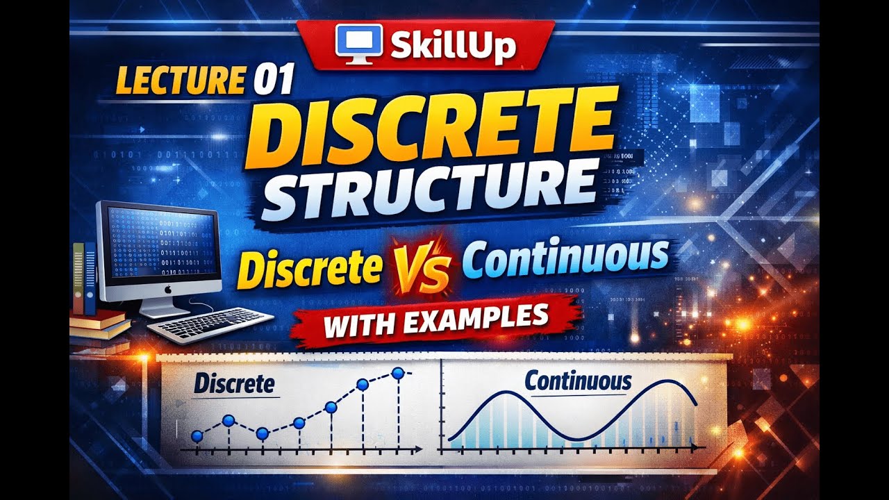 Lecture 01 What is Discrete Structures || Discrete vs Continuous ...
