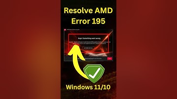 AMD Installer Error 195? Here’s How to Fix It (Windows 11/10)