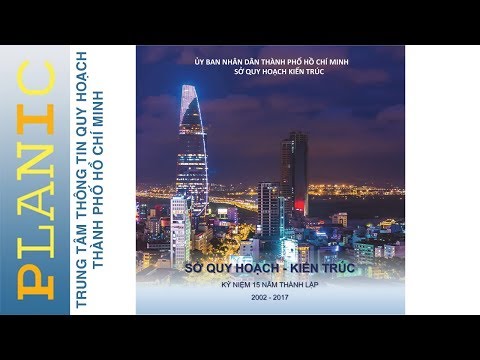 Kỷ niệm 15 năm thành lập Sở QHKT (2002 - 2017) - Trung tâm Thông tin Quy hoạch TP.HCM
