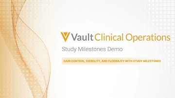 Manage Milestones with Vault CTMS