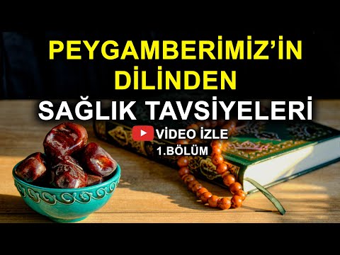 Hadisler Işığında Şifalı Sağlık Tavsiyeleri! Tıbbı Nebevi Nedir? 1. Bölüm