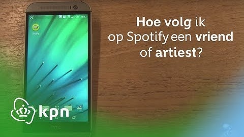 KPN Social Service Video - Spotify: hoe volg je een persoon/artiest?