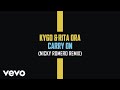 Kygo, Rita Ora - Carry On (Nicky Romero Remix (Audio))