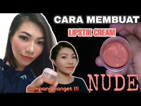 Cara Membuat Lipstik Cream Nude Sendiri Gampang Banget