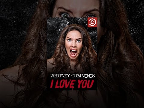 Whitney Cummings: I Love You