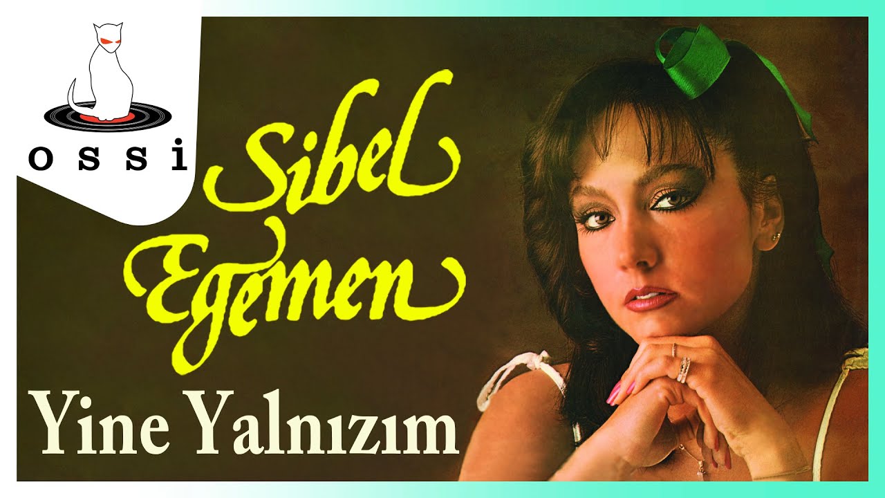 Sibel Egemen - Yine Yalnızım