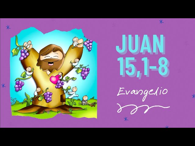 Reflexión para niños Evangelio Juan 15, 1-8 - Pascua - YouTube