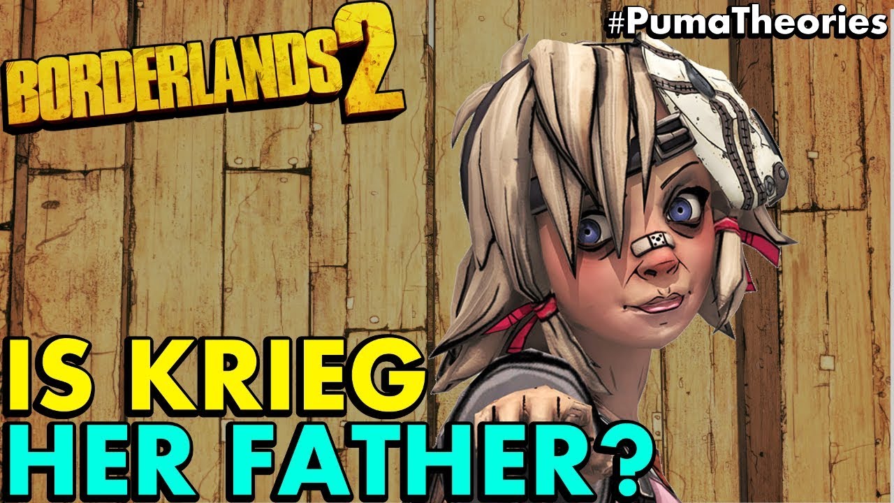 Borderlands 2 Theory: Is Krieg Really Tiny Tina's Father? What's his Story? #PumaTheories