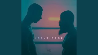 Identidade (feat. Dany Groove) - MK Kalixto