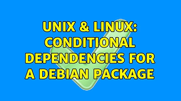 Unix & Linux: Conditional dependencies for a Debian package
