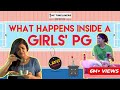 Ladies Special: What Happens Inside A Girls' PG | The Timeliners