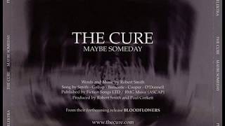 The Cure - Maybe Someday (Dance Mix)