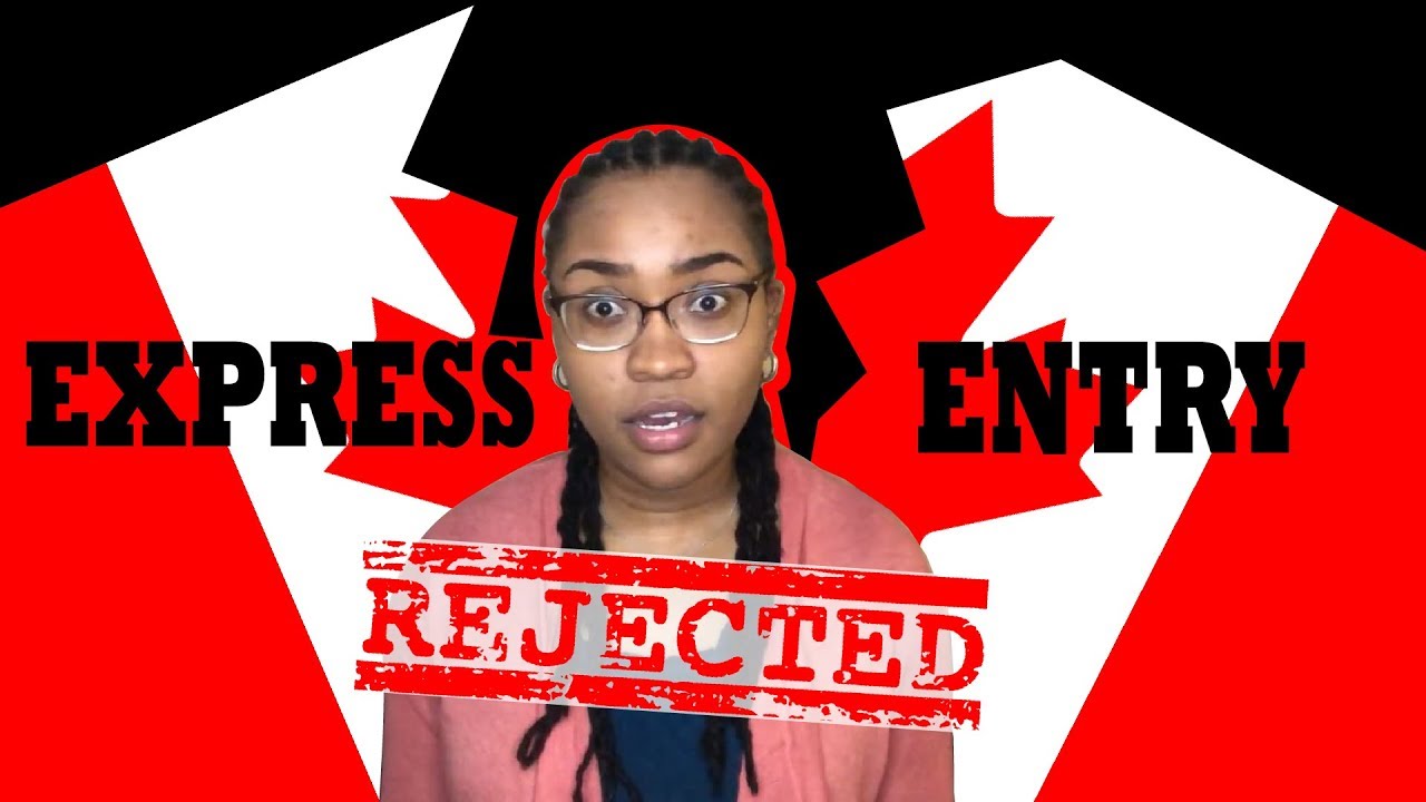 CANADA EXPRESS ENTRY - REJECTED AGAIN!