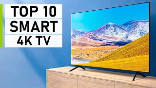 Top 10 Best 4K Smart TV