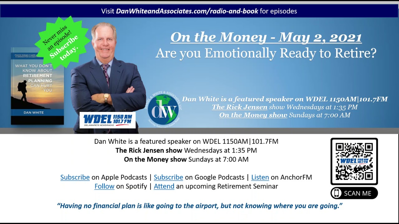 On the Money: Are you Emotionally Ready to Retire? (May 2, 2021)