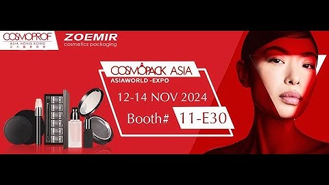 Discover the Art of Beauty Packaging with ZOEMIR at Cosmopack Asia Hong Kong 2024