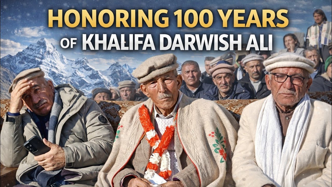 A Century of Wisdom | Honoring 100 Years of Khalifa Darwish Ali | Hunza Documentary